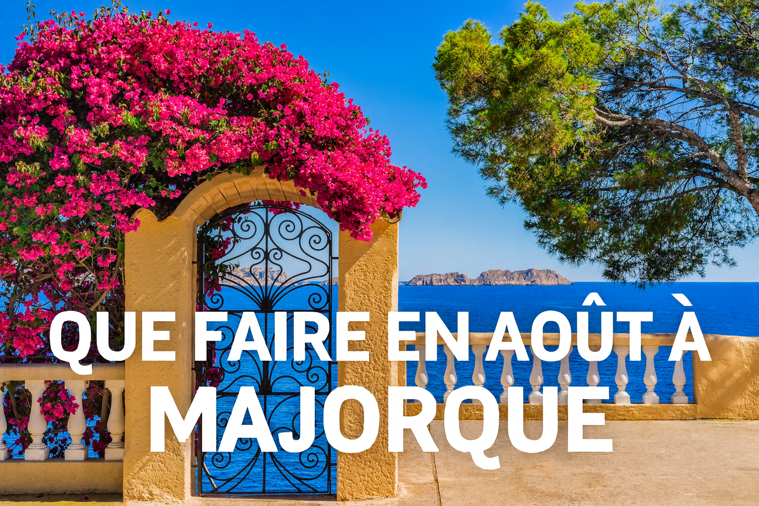 Fête du 15 août à Majorque :  Programme complet des Activités et Festivités